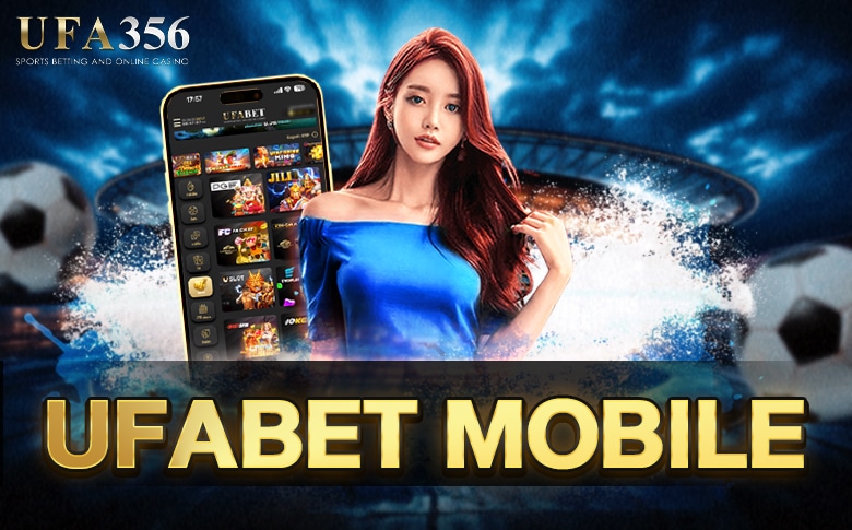 UFABET-MOBILE